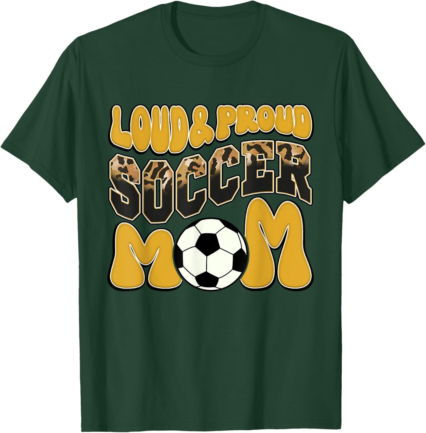 Loud Proud Soccer Mom Yellow Team Leopard Soccer Mom Squad T-Shirt - T-Shirt | Forest