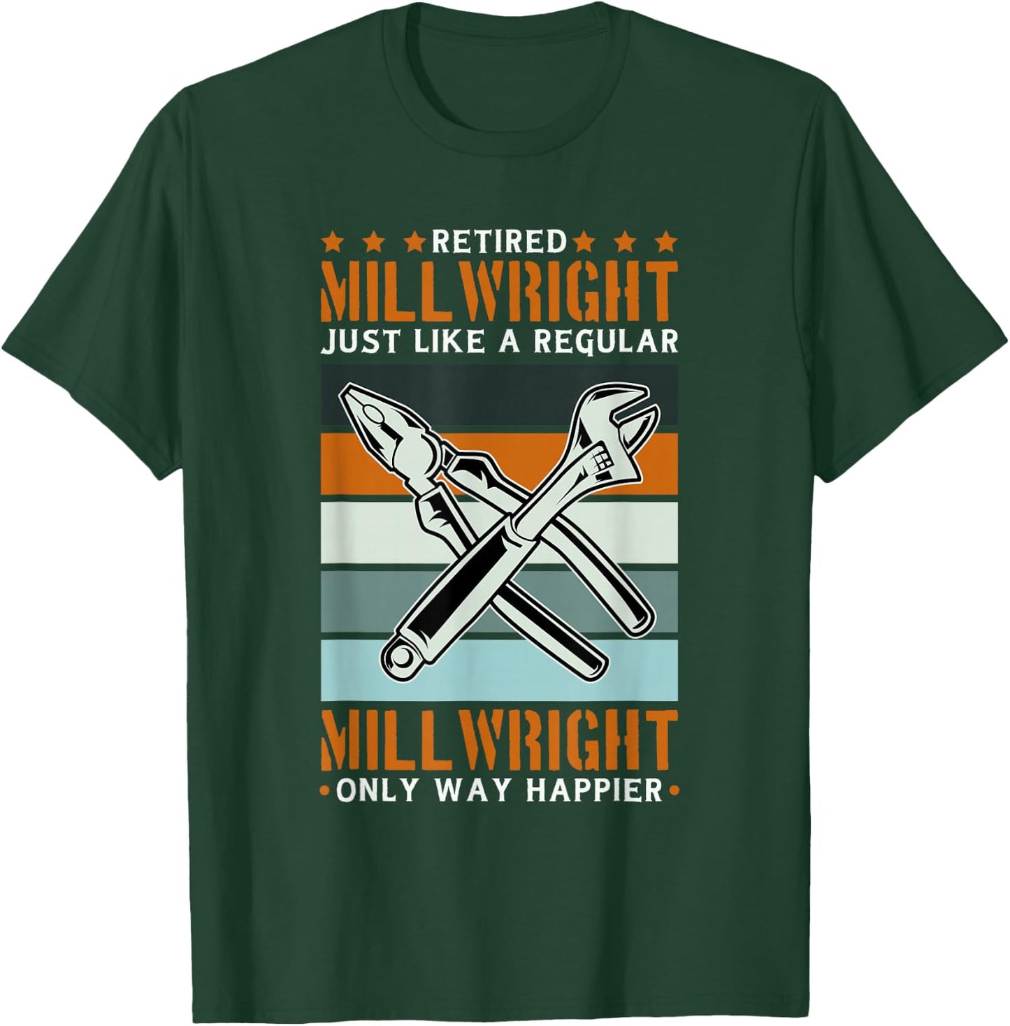 Retired Millwright for Millwright Machinist Mill Retirement T-Shirt - T-Shirt | Forest