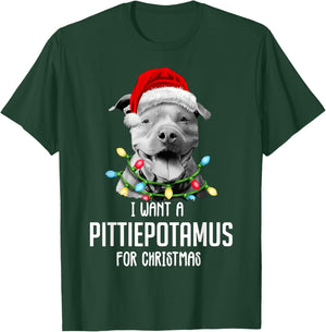I Want A Pittiepotamus For Christmas, Funny Pitbull Lovers T-Shirt - T-Shirt | Forest
