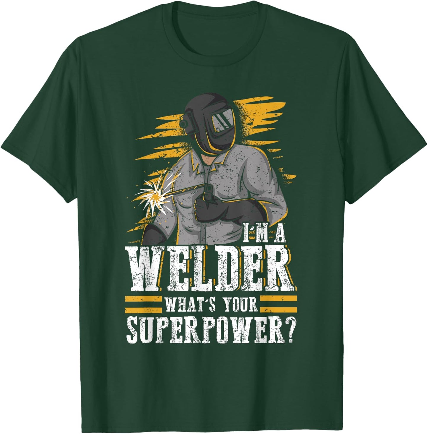 Proud Welding Worker Shirt For Welder T-Shirt - T-Shirt | Forest