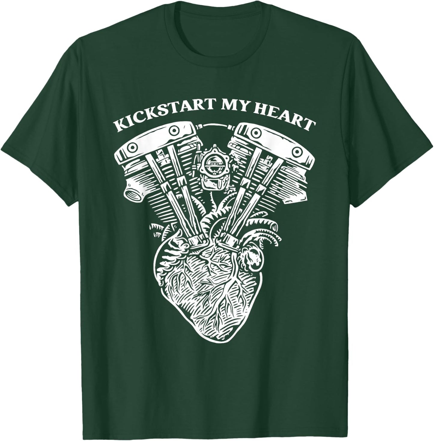 Kickstart My Heart Funy Love Life Apparel T-Shirt - T-Shirt | Forest