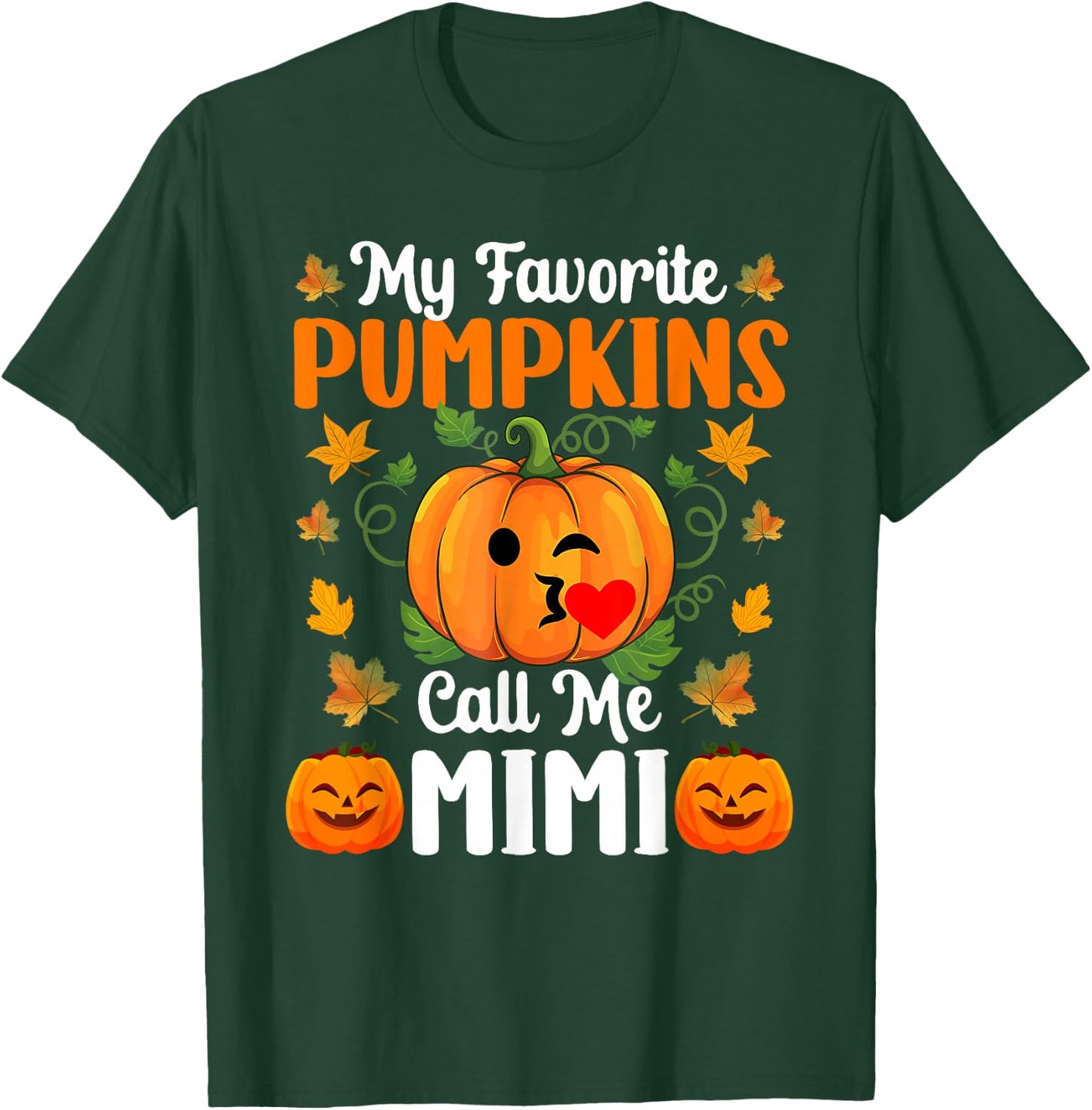 My Favorite Pumpkins Call Me Mimi Funny Halloween T-Shirt - T-Shirt | Forest