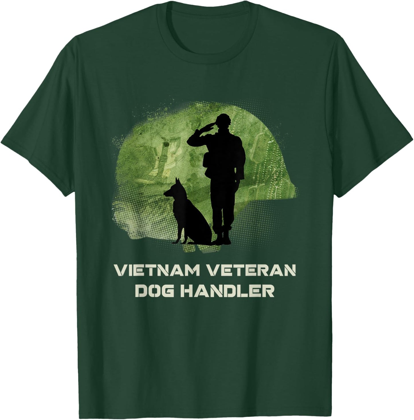 Vietnam Veteran Dog Handler K9 Salute T-Shirt - T-Shirt | Forest