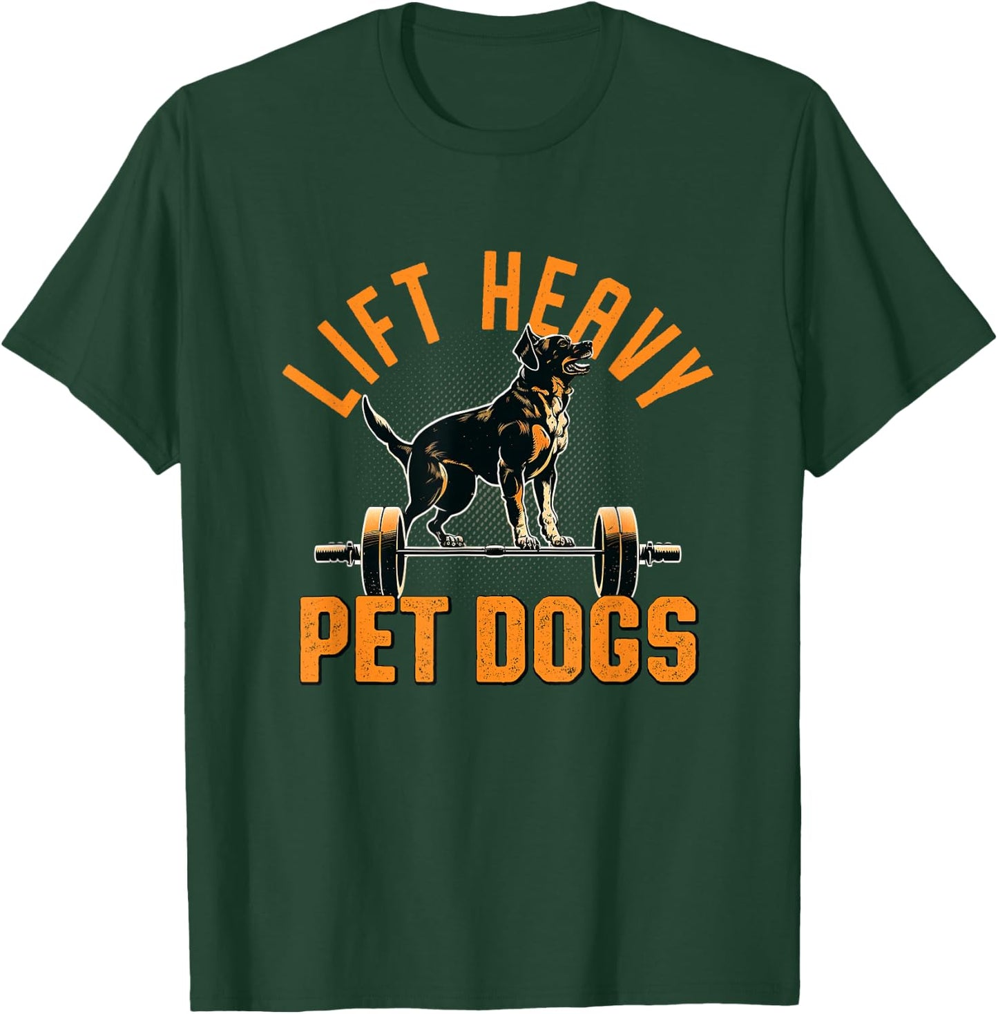 Lift Heavy Pet Dogs Gym Dog Lover Weightlifting Bodybuilder Women T-Shirt - T-Shirt | Forest