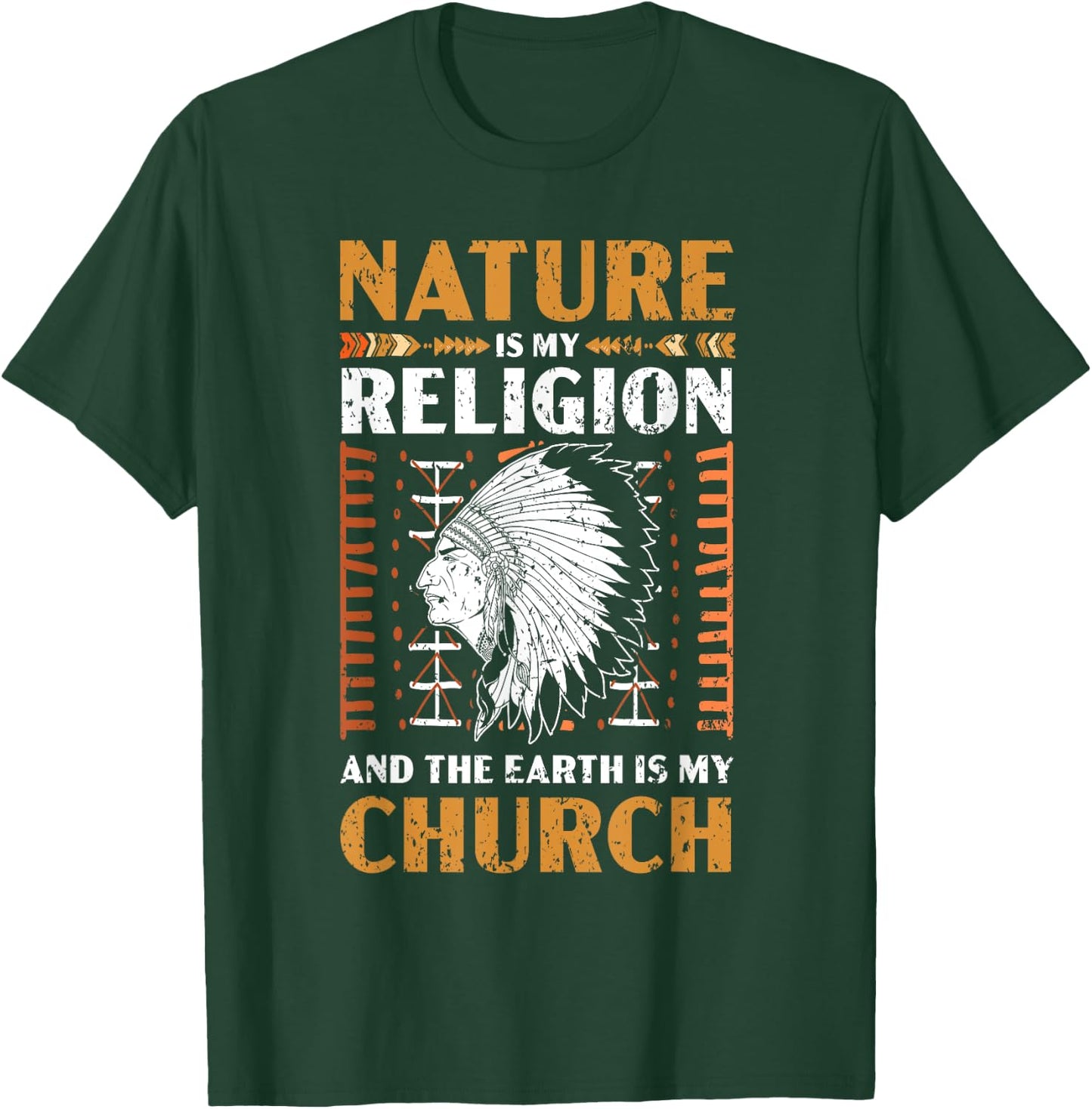 Nature Is My Religion And The Earth Is My Church USA America T-Shirt - T-Shirt | Forest