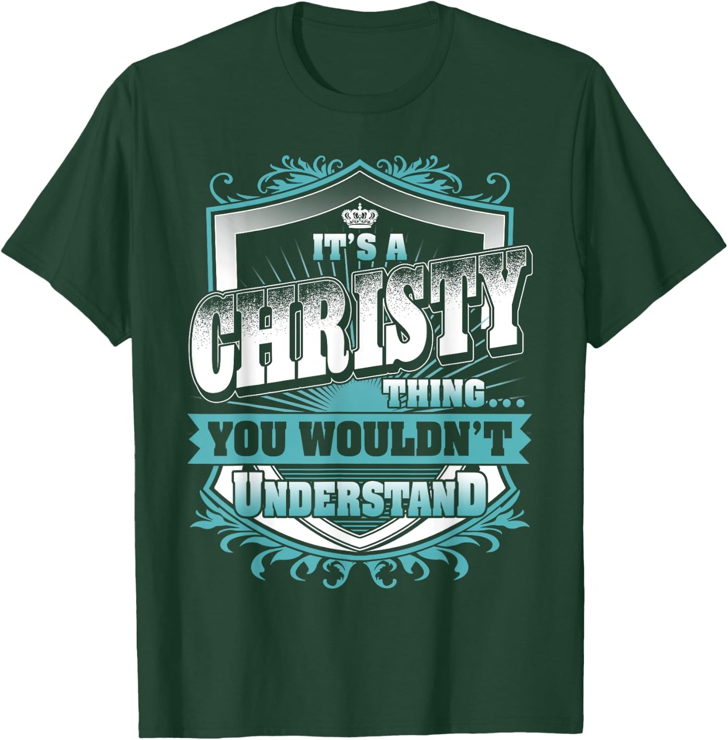 It's A CHRISTY Thing You Wouldn't Understand Name Vintage T-Shirt - T-Shirt | Forest