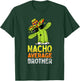 Matching Family Brother Joke Funny Nacho Average Brother T-Shirt - T-Shirt | Forest