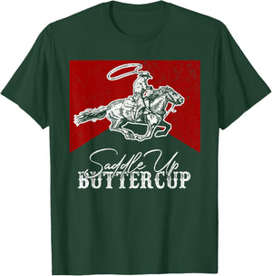 Western Life Country Cowboy Riding Horse Saddle Up Buttercup T-Shirt - T-Shirt | Forest