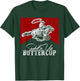Western Life Country Cowboy Riding Horse Saddle Up Buttercup T-Shirt - T-Shirt | Forest