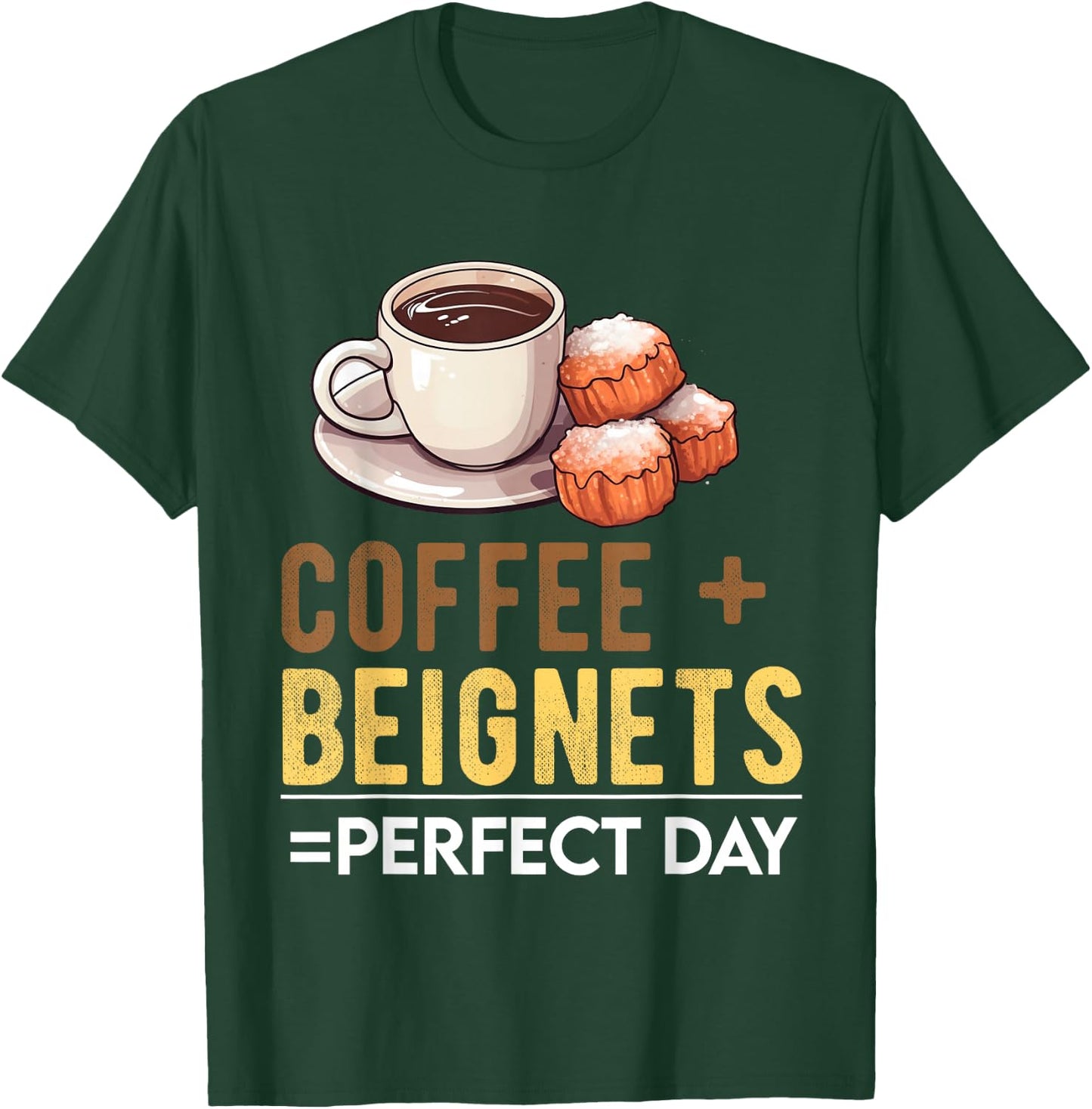Beignets Baker Coffee Mardi Gras New Orlean French Food T-Shirt - T-Shirt | Forest