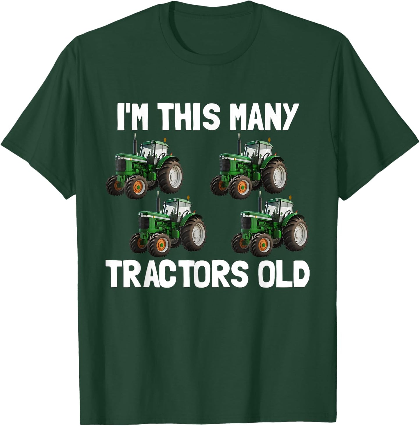 I'm This Many Tractors Old 4 Years Old Boys 4th Birthday T-Shirt - T-Shirt | Forest