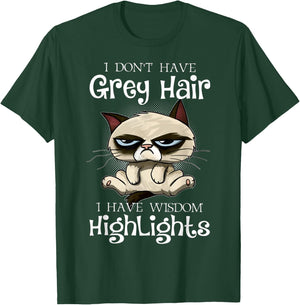 I don't have grey hair i have wisdom highlights T-Shirt - T-Shirt | Forest