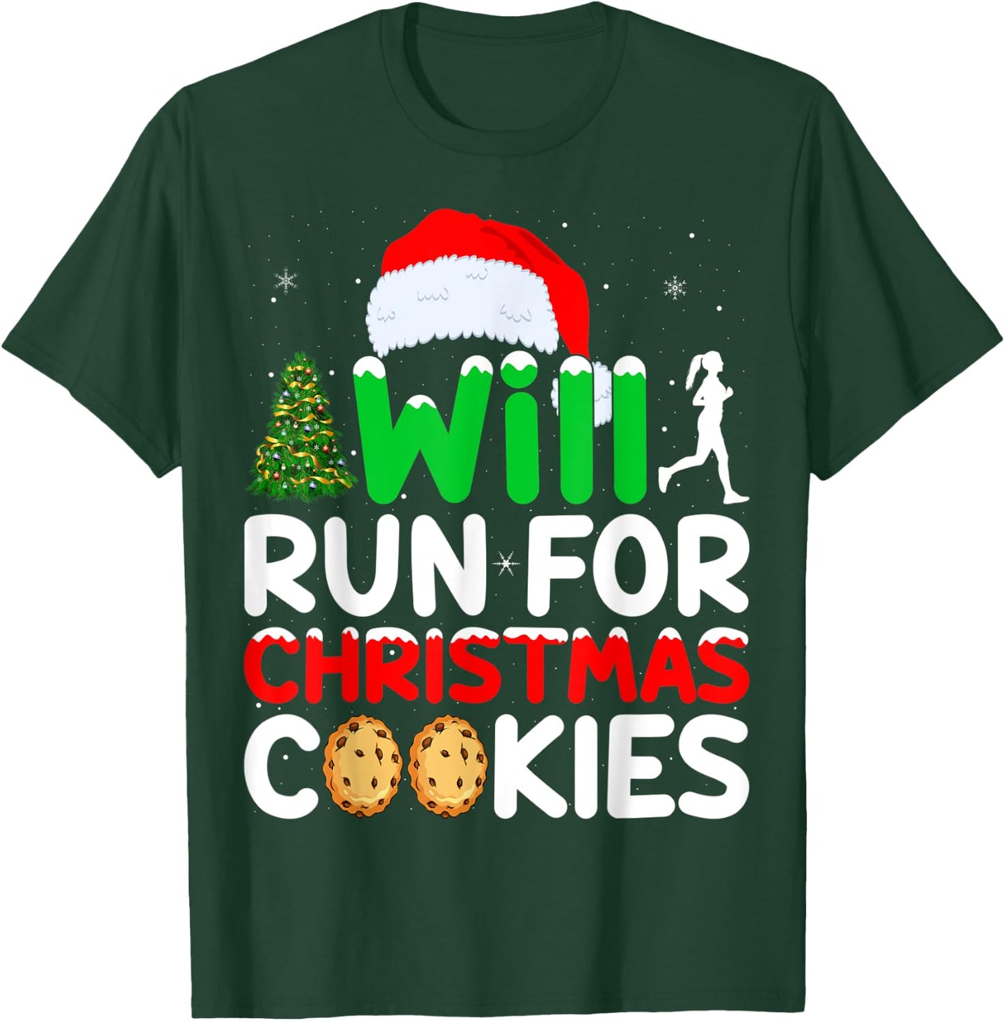 Will Run For Christmas Cookies Workout Runner Xmas T-Shirt - T-Shirt | Forest