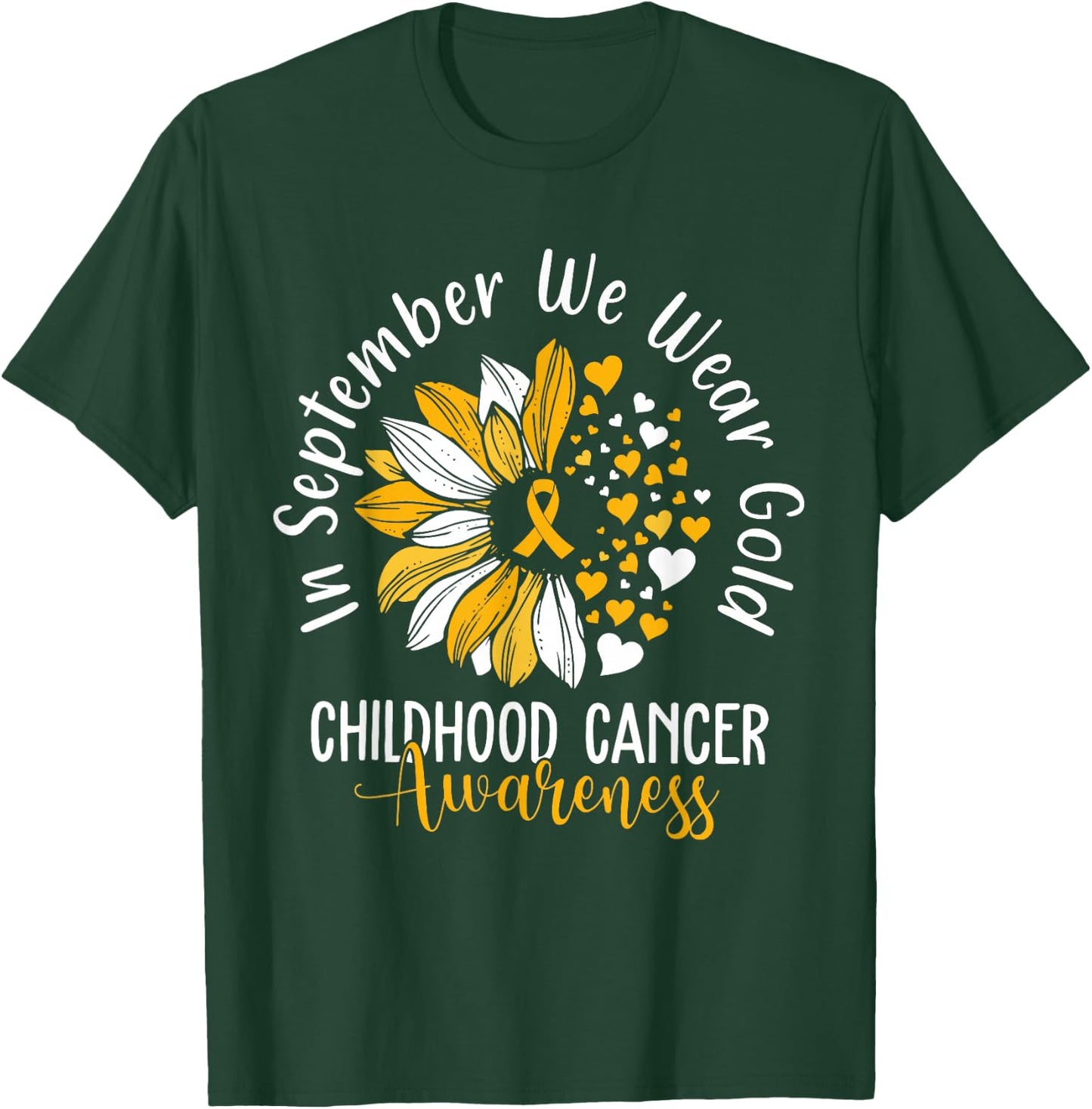Childhood Cancer Awareness Shirts In September We Wear Gold T-Shirt - T-Shirt | Forest