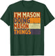 Retro I'm MASON Doing MASON Things Funny Birthday Joke T-Shirt - T-Shirt | Forest