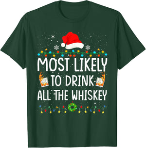 Most Likely To Drink All The Whiskey Santa Christmas Lights T-Shirt - T-Shirt | Forest