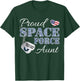 Proud Space Force Aunt Space Force Graduation T-Shirt - T-Shirt | Forest
