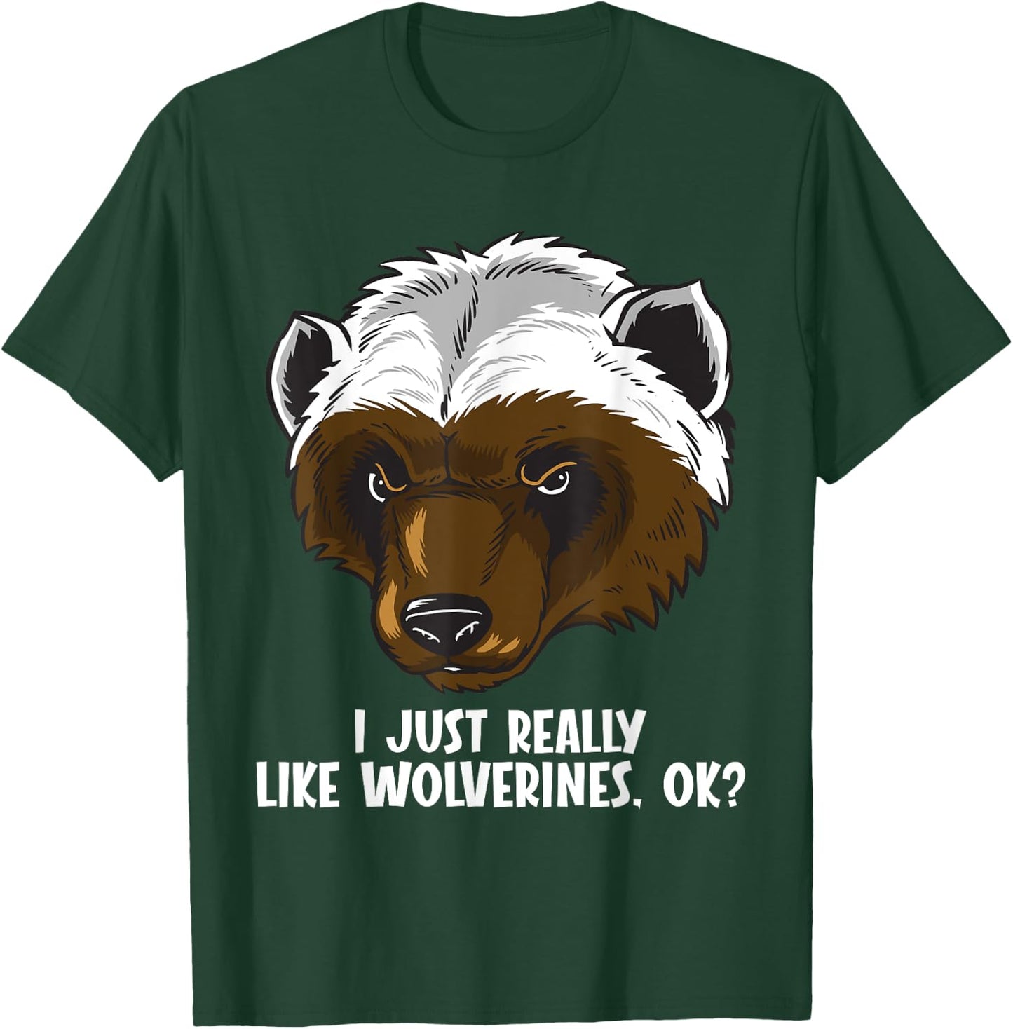 I just really like Wolverines Wolverine T-Shirt - T-Shirt | Forest
