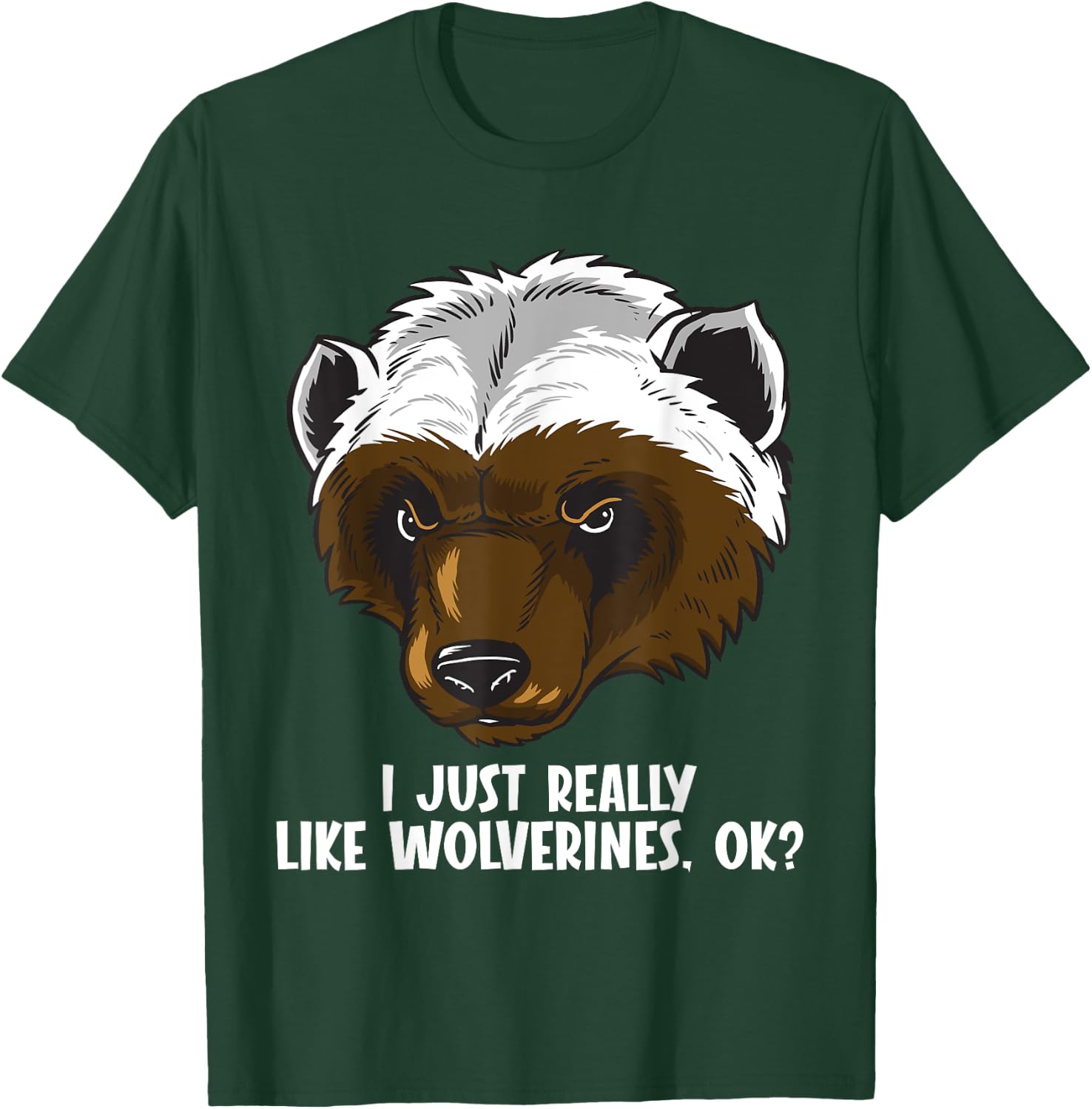 I just really like Wolverines Wolverine T-Shirt - T-Shirt | Forest