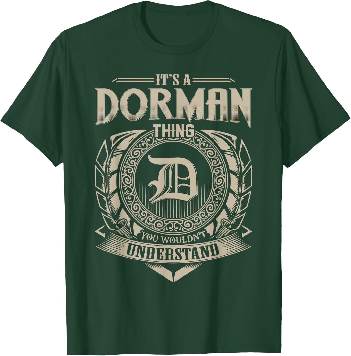 It's A DORMAN Thing You Wouldn't Understand Name Vintage T-Shirt - T-Shirt | Forest