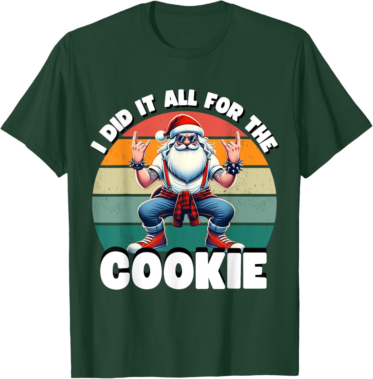 I Did It All For The Cookie Funny Santa Funny Christmas T-Shirt - T-Shirt | Forest