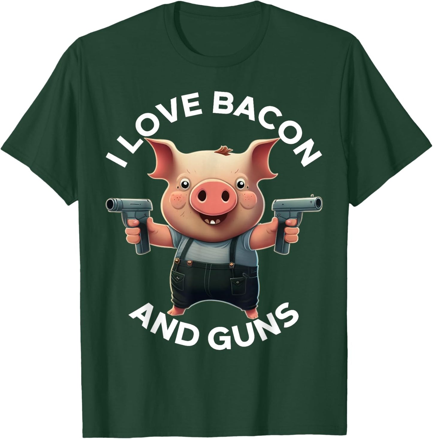 I Love Bacon and Guns - Redneck and Cowboy T-Shirt - T-Shirt | Forest