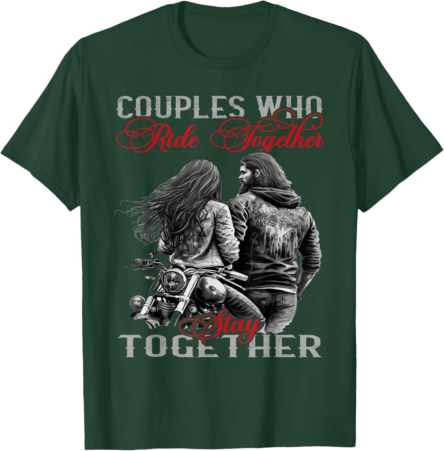 Biker Couple Classic Motorcycle Who Rides Together Stays ... T-Shirt - T-Shirt | Forest