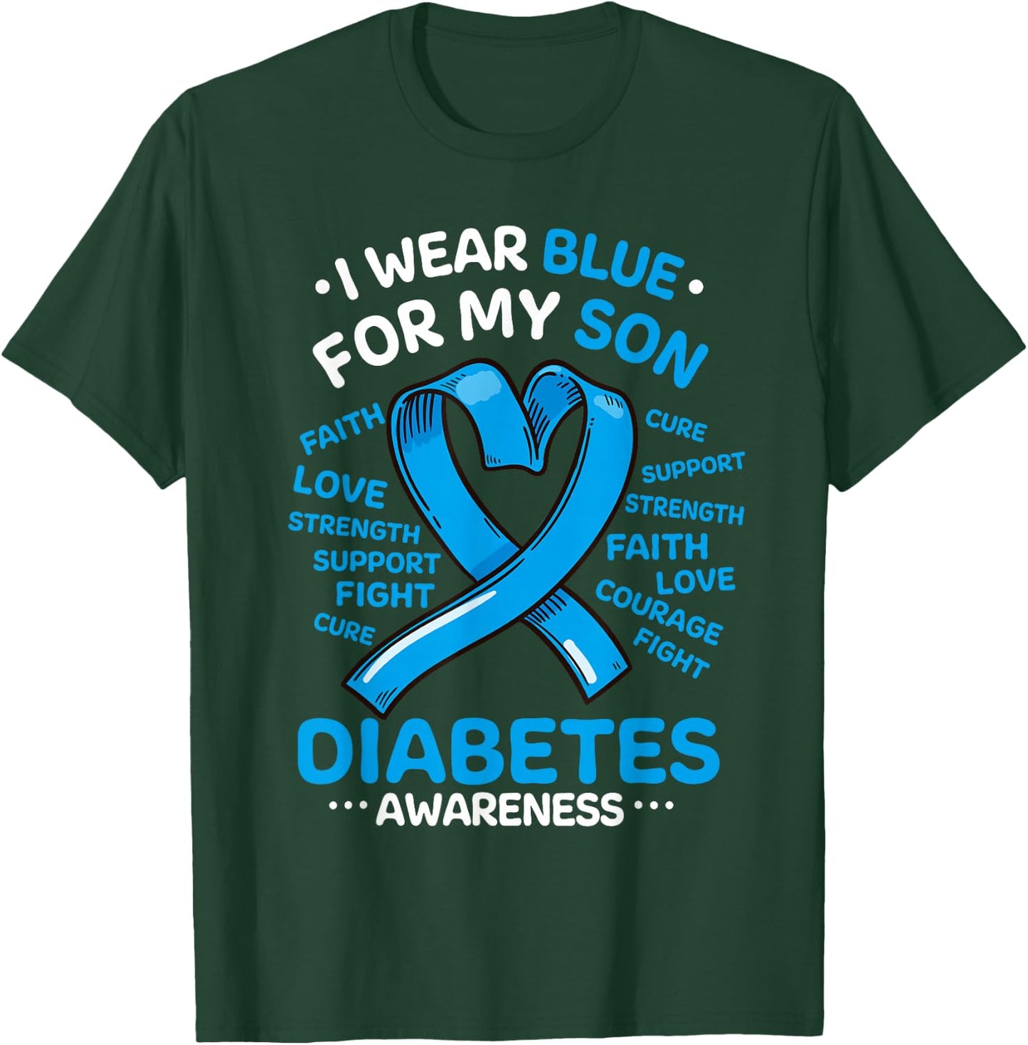 I Wear Blue For My Son Diabetes Awareness Ribbon T-Shirt - T-Shirt | Forest