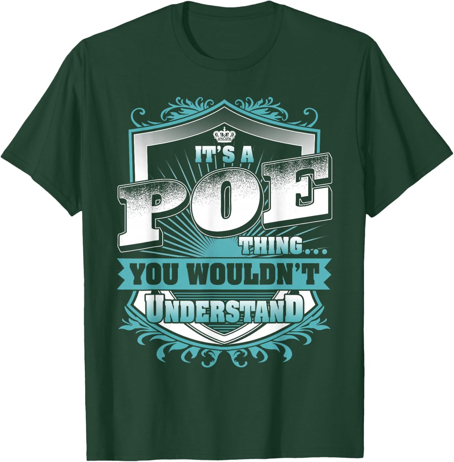 It's A POE Thing You Wouldn't Understand Name Vintage T-Shirt - T-Shirt | Forest