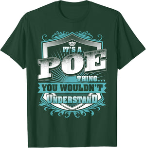 It's A POE Thing You Wouldn't Understand Name Vintage T-Shirt - T-Shirt | Forest