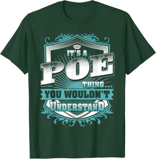 It's A POE Thing You Wouldn't Understand Name Vintage T-Shirt - T-Shirt | Forest