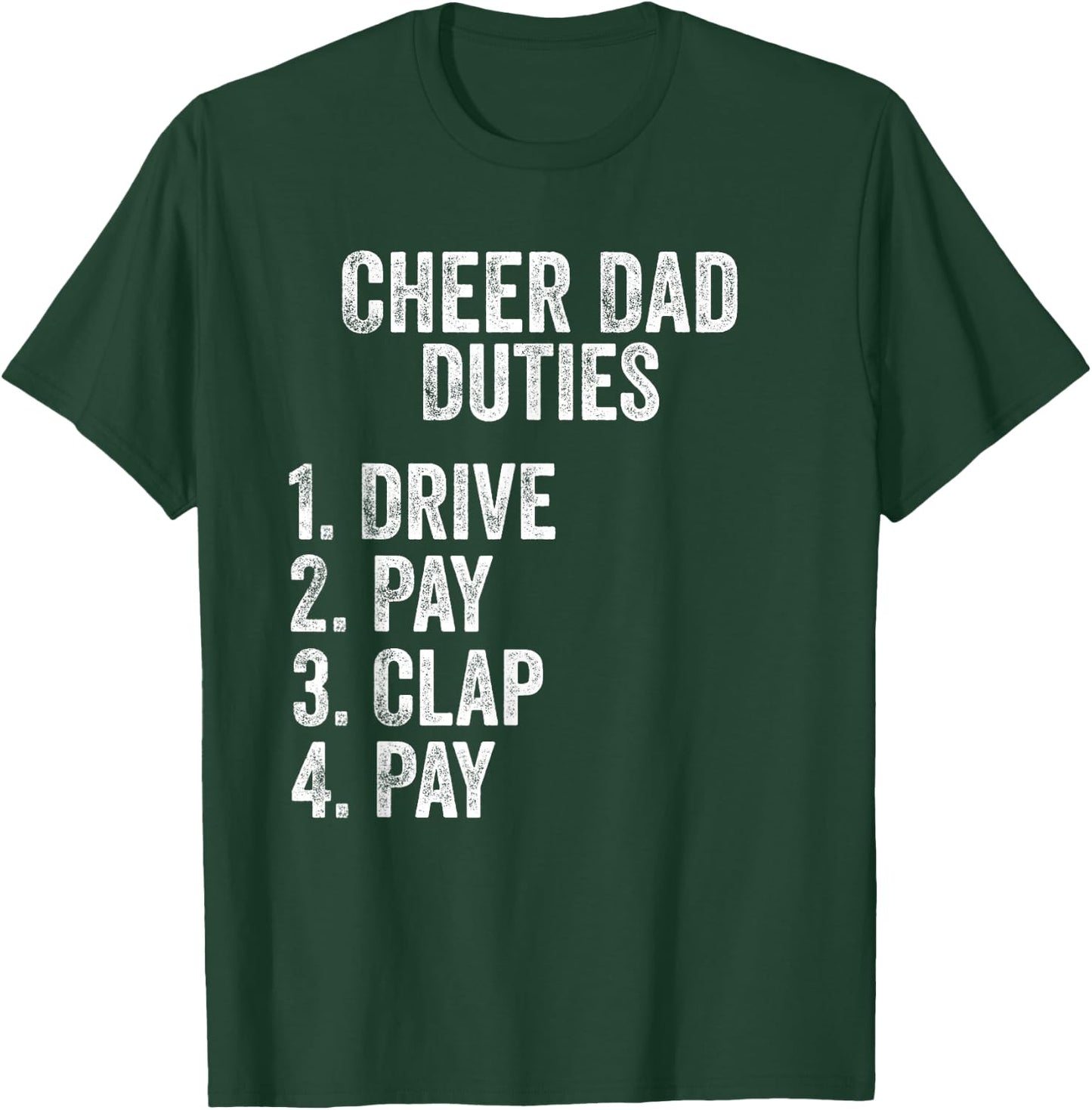 Fathers Day Funny Cheer Dad Duties Drive Pay Clap T-Shirt - T-Shirt | Forest