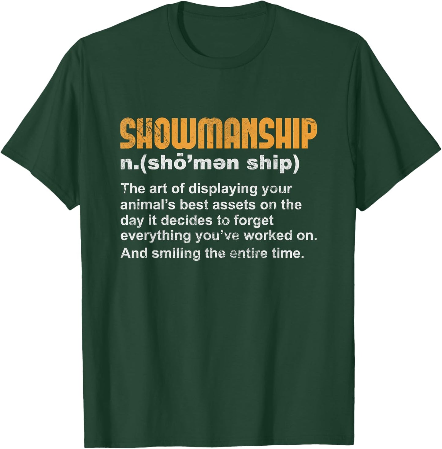 Showmanship Definition Livestock Showing Fair Show Grunge T-Shirt - T-Shirt | Forest