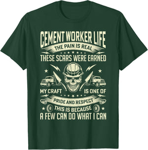 Cement Worker Life Funny Concrete Finisher Dad Father T-Shirt - T-Shirt | Forest