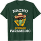 Nacho Average Paramedic Emergency Care EMT Cinco De Mayo T-Shirt - T-Shirt | Forest