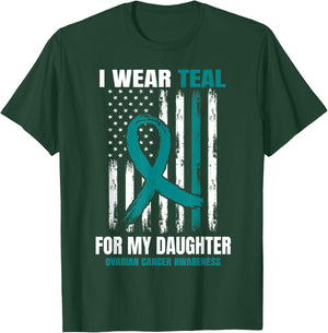 I Wear Teal For My Daughter Ovarian Cancer Awareness Flag T-Shirt - T-Shirt | Forest
