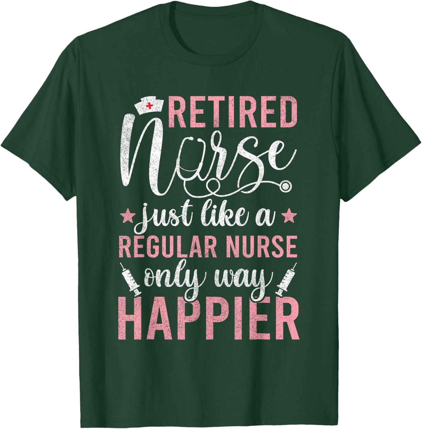 Retired Nurse Funny Nursing 2023 Retirement T-Shirt - T-Shirt | Forest