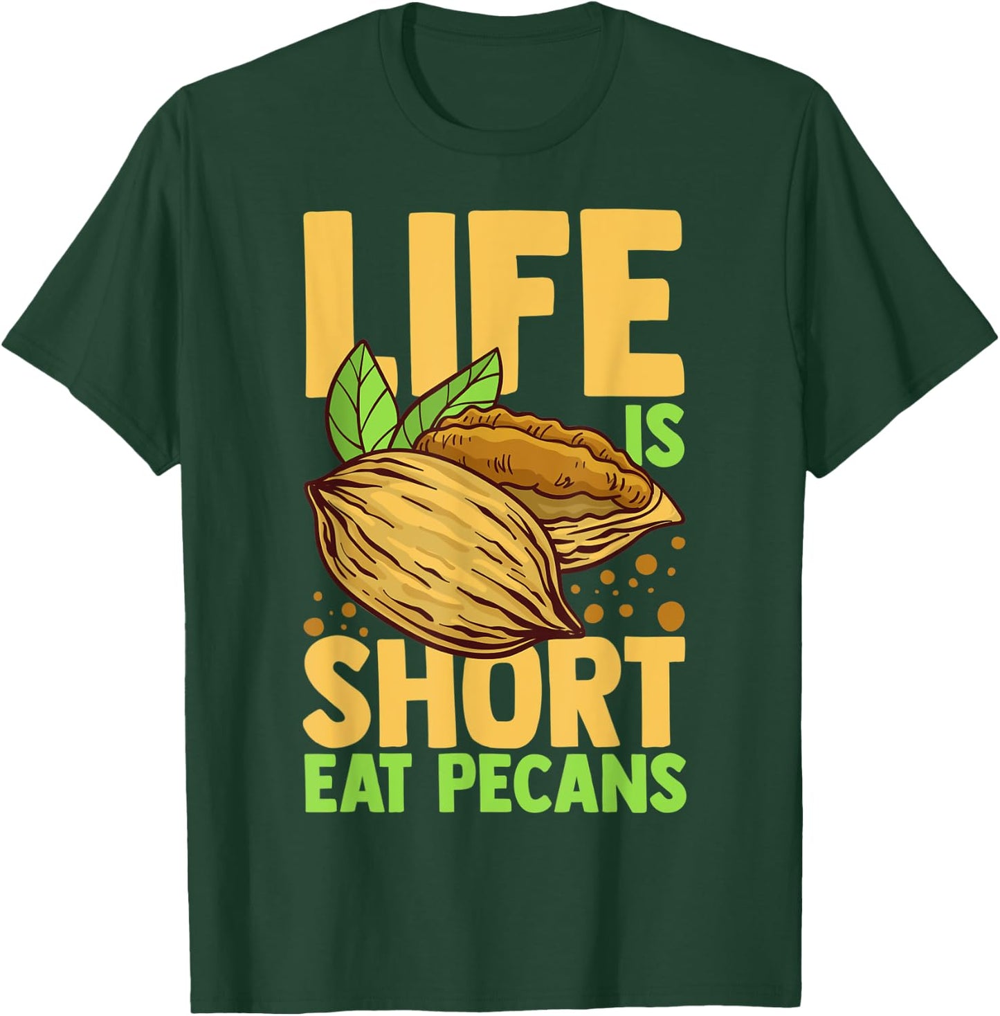 Pecan Pie Candy Roasted Nut Recipe T-Shirt - T-Shirt | Forest