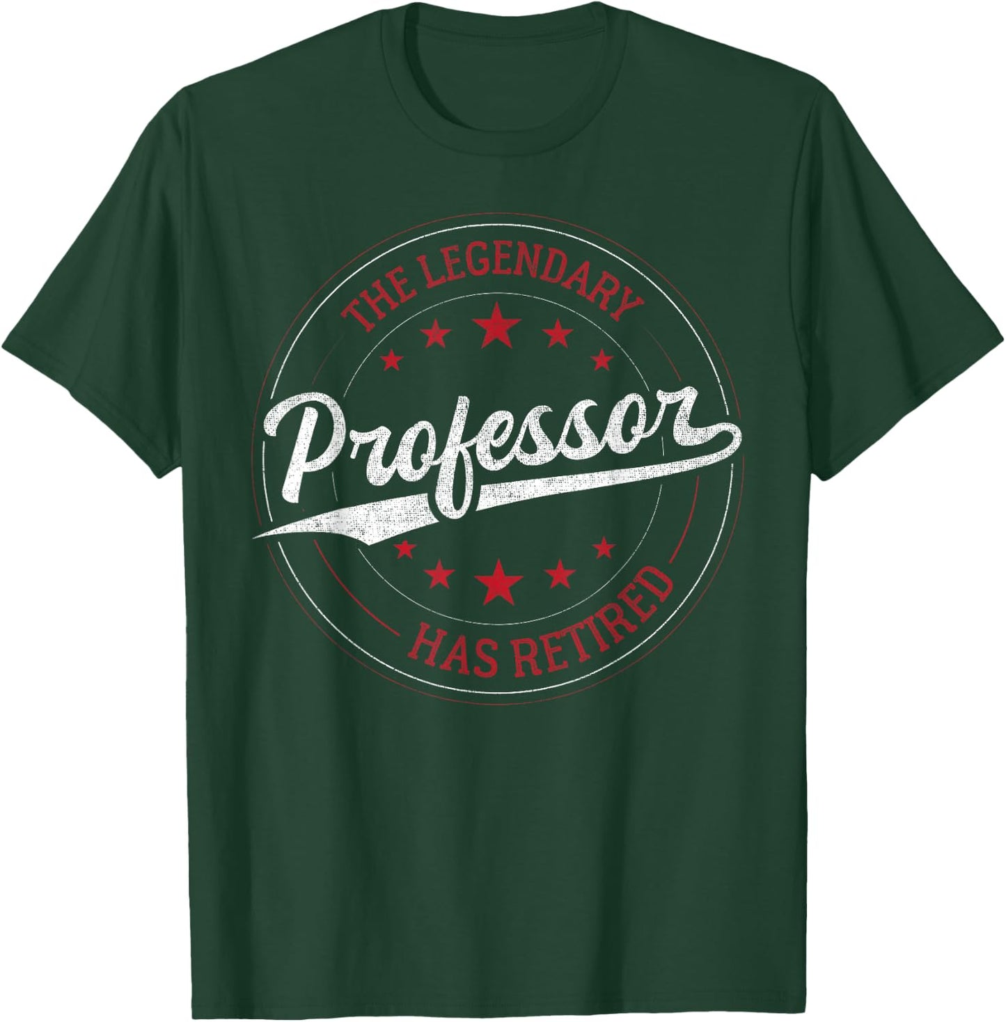 The Legendary Professor in Retirement T-Shirt - T-Shirt | Forest