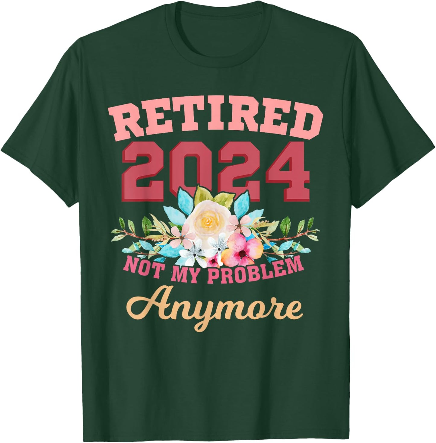 Retirement Gifts 2024 Retired 2024 Women T-Shirt - T-Shirt | Forest