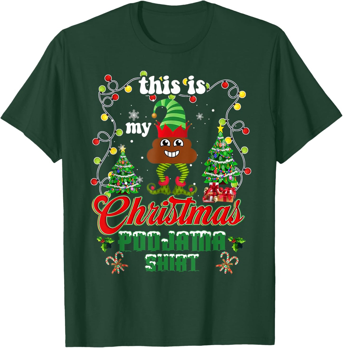 Elf Poop Pajama This Is My Christmas Lights Poojama Shirt T-Shirt - T-Shirt | Forest