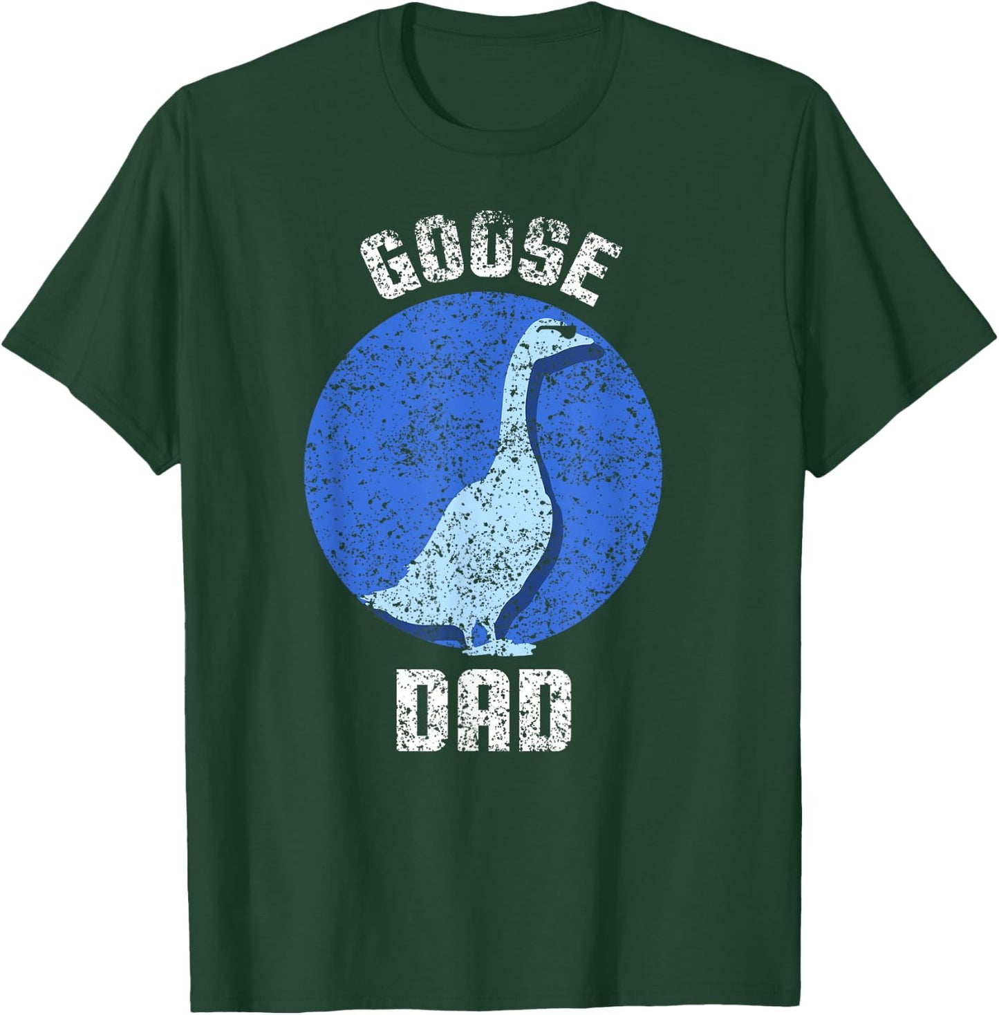 Goose Dad Animal Lover Geese Owner T-Shirt - T-Shirt | Forest