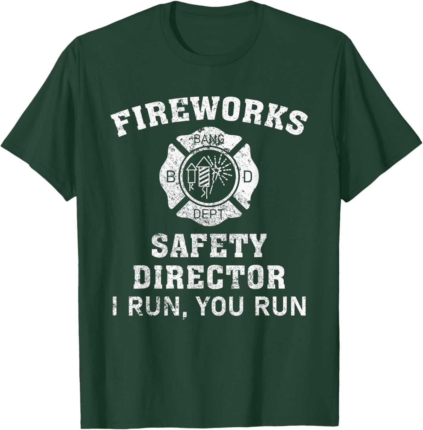 Fireworks Safety Director I Run You Run Bang T-Shirt - T-Shirt | Forest