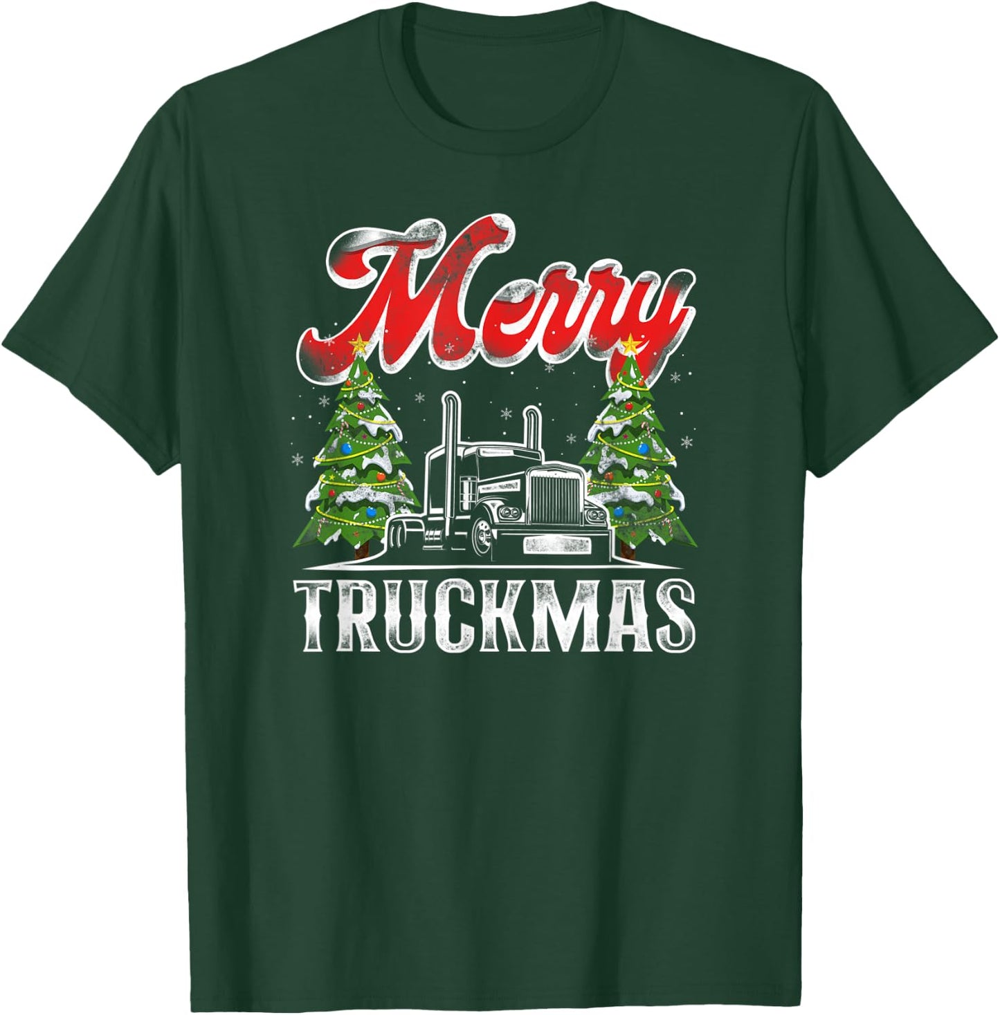 Trucker Truck Driver Christmas Pun Vintage Merry Truckmas T-Shirt - T-Shirt | Forest