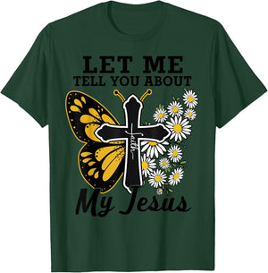 Lets Me Tell You About Jesus Teen Girl Women Cute Christian T-Shirt - T-Shirt | Forest