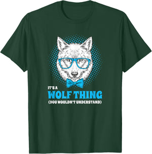 It's A Wolf Thing You Wouldn't Understand Hipster T-Shirt - T-Shirt | Forest