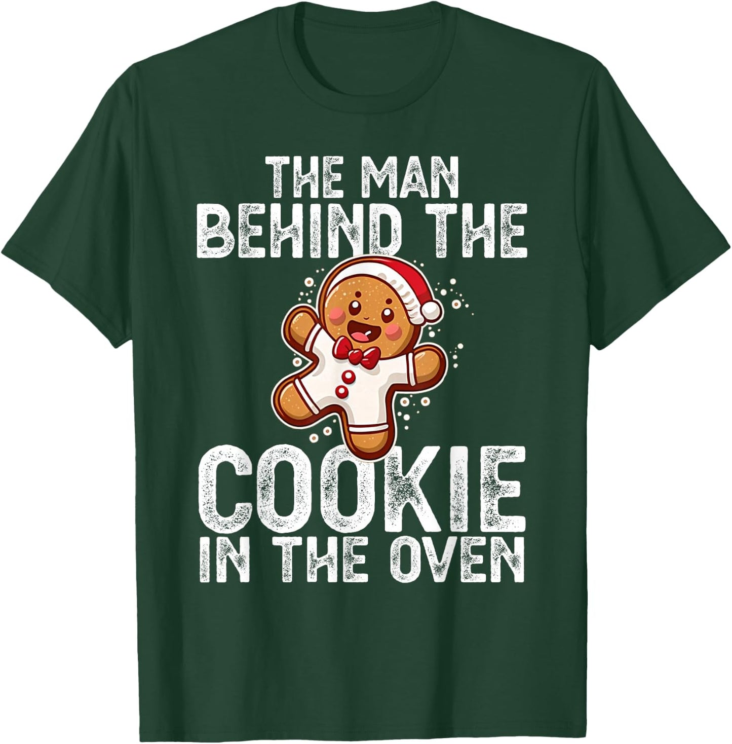 Christmas Baby Announcement Man Behind the Cookie Bump Dad T-Shirt - T-Shirt | Forest