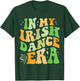 In My Irish Dance Era T-Shirt - T-Shirt | Forest
