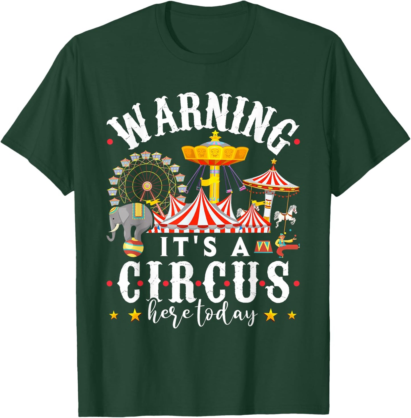 Warning Its a Circus Here Today Shirt Circus Shirt Circus T-Shirt - T-Shirt | Forest