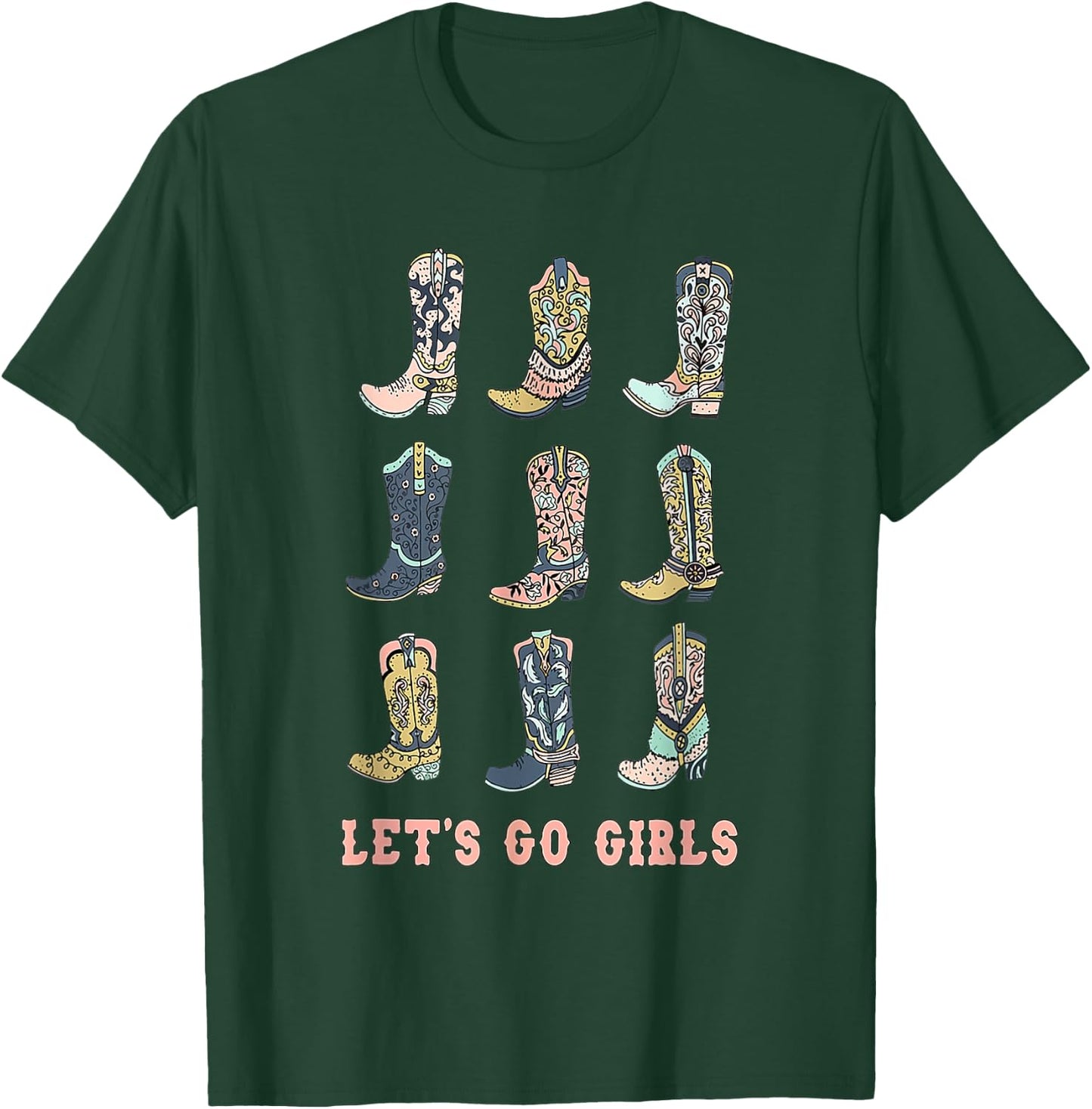Cowgirl Boot Let's Go Girls Howdy Western Cowgirl T-Shirt - T-Shirt | Forest